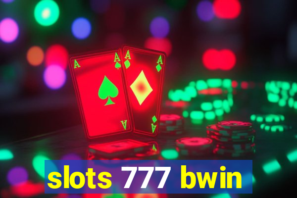 slots 777 bwin